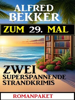 cover image of Zum 29. Mal zwei superspannende Strandkrimis